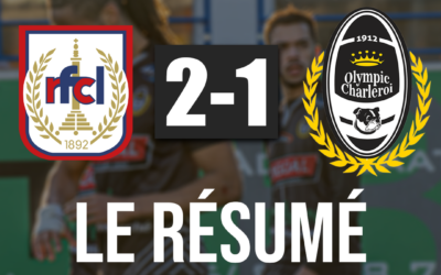 R.F.C. Liège 2-1 Olympic Charleroi : Le résumé