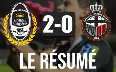 Olympic Charleroi 2-0 Mandel United : Le résumé